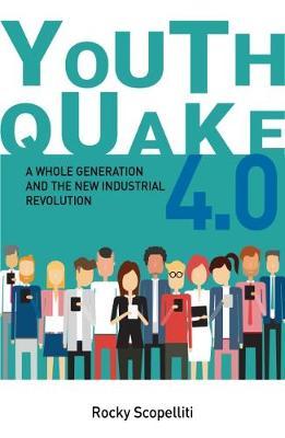 Youthquake 4.0 : A Whole Generation and the New Industrial Revolution - BookMarket