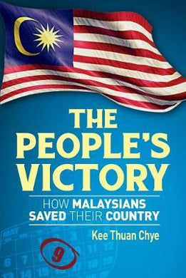 The People's Victory : How Malaysians Saved Their Country - BookMarket