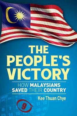 The People's Victory : How Malaysians Saved Their Country - BookMarket