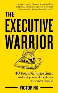 The Executive Warrior : 40 powerful questions to develop mental toughness for career success - BookMarket