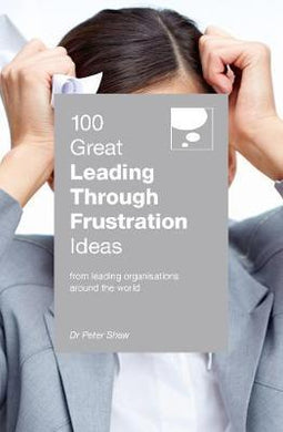 100 Great Leading Through Frustration Id - BookMarket