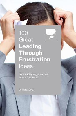 100 Great Leading Through Frustration Id - BookMarket