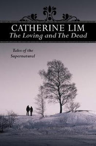 The Loving and the Dead : Tales of the Supernatural