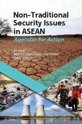 Non-Traditional Security Issues In Asean: Agendas For Action : Agendas For Action