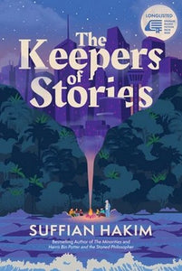 The Keepers of Stories - Longlisted for Epigram Books Fic Award 2020
