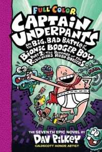 Bionic Booger (Capt Underpants #7)
