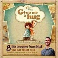 Give Me A Hug: Lessons From Nick Vujicic - BookMarket