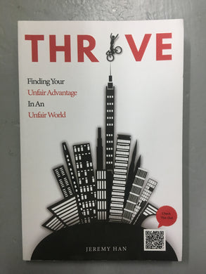 Thrive : Finding your unfair Advantage in an unfair world - BookMarket