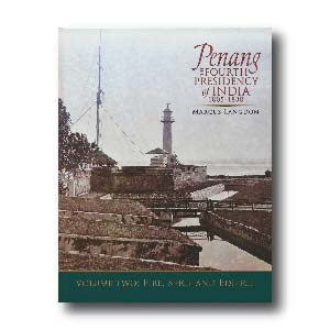 Penang: The Fourth Presidency, Vol 2