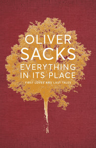 Everything in Its Place : First Loves and Last Tales