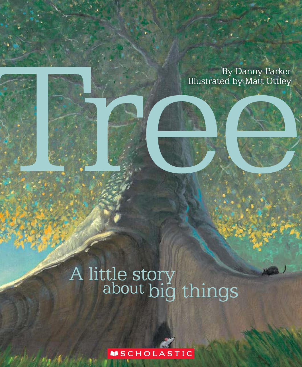 Tree: A Little Story About Big Things